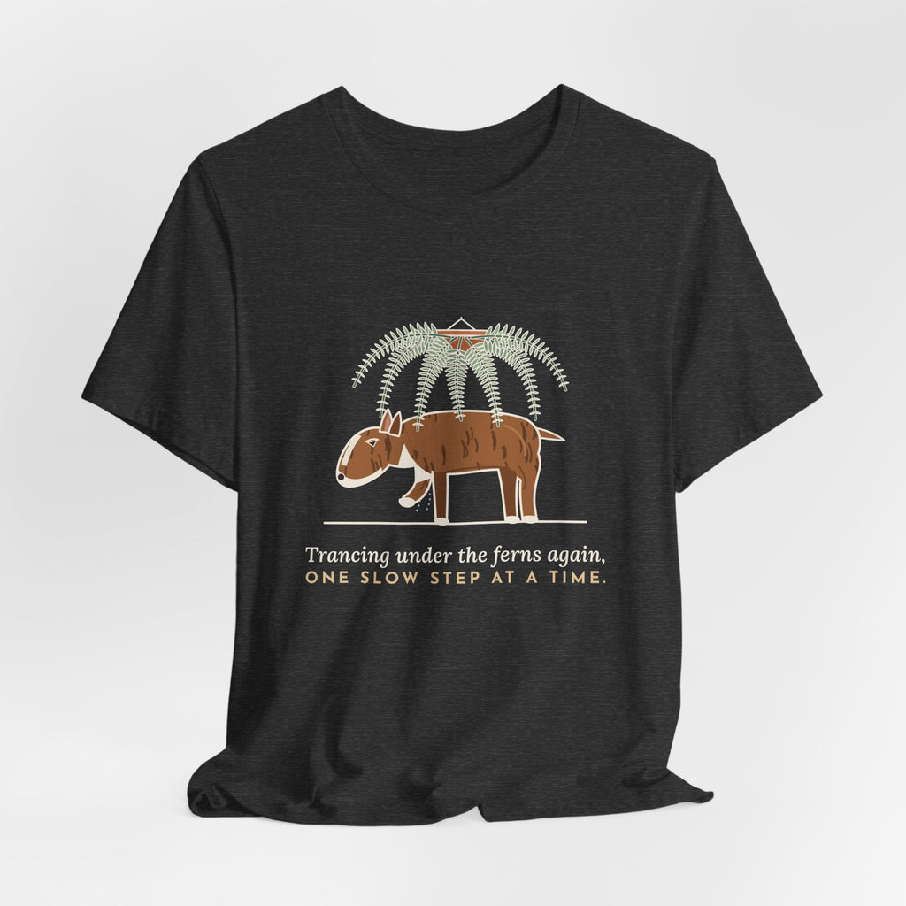 Bull Terrier T-Shirt - Trancing Under the Ferns Again Funny Ghost Walking Dog Tee