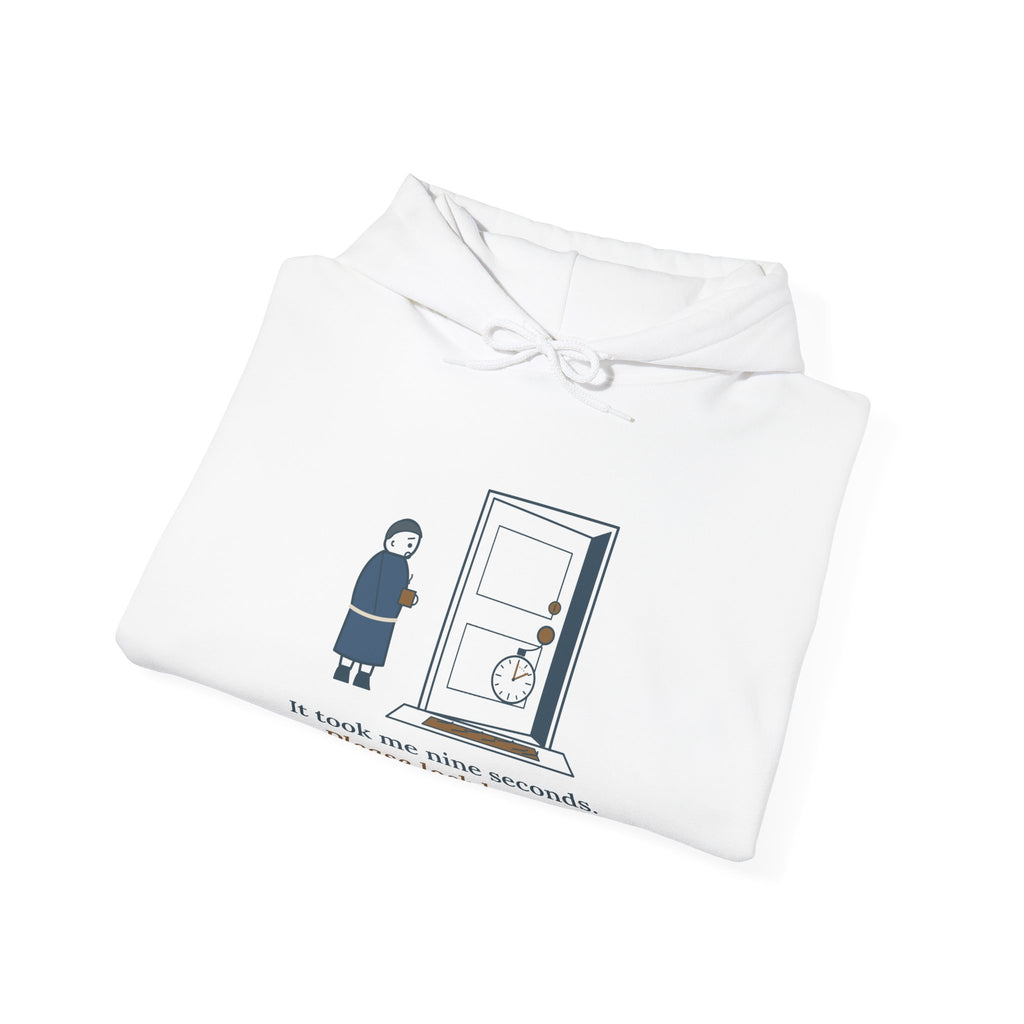 Locksmith Hoodie - It Took Me Nine Seconds. Please Lock Better. Locksmith Hooded Sweatshirt