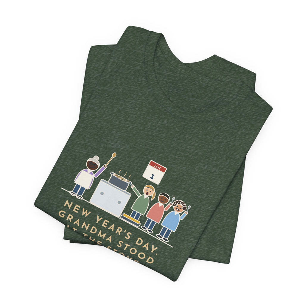 Funny New Year's Day T-Shirt, Grandma Stood at the Stove Until Everyone Ate a Spoonful of Peas for Luck, Southern Kitchen Tee