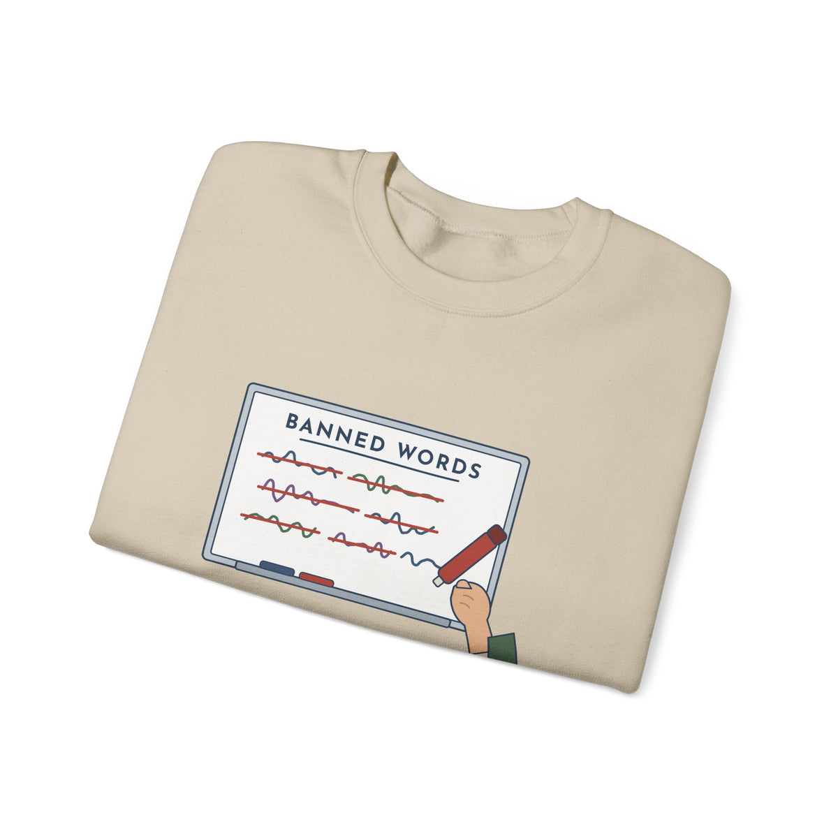 Middle School Teacher Crewneck Sweatshirt - I Don't Know What It Means. Stop Saying It