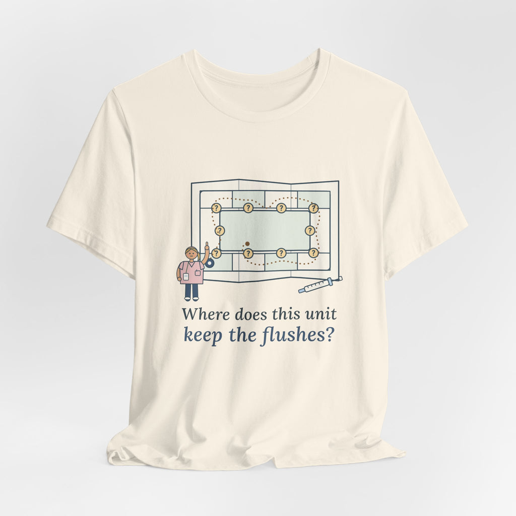 Float Nurse T-Shirt - Where Does This Unit Keep the Flushes? Float Pool Tee