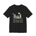 At-Home Care Nurse T-Shirt - The Dog Sat In on Every Vitals Check
