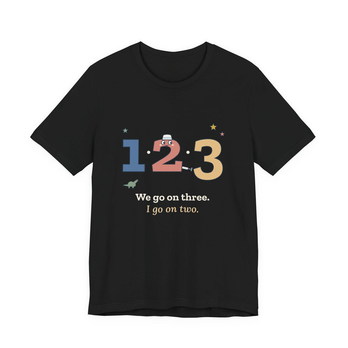 Pediatric Nurse T-Shirt - We Go on Three. I Go on Two. Funny Peds Nurse Tee