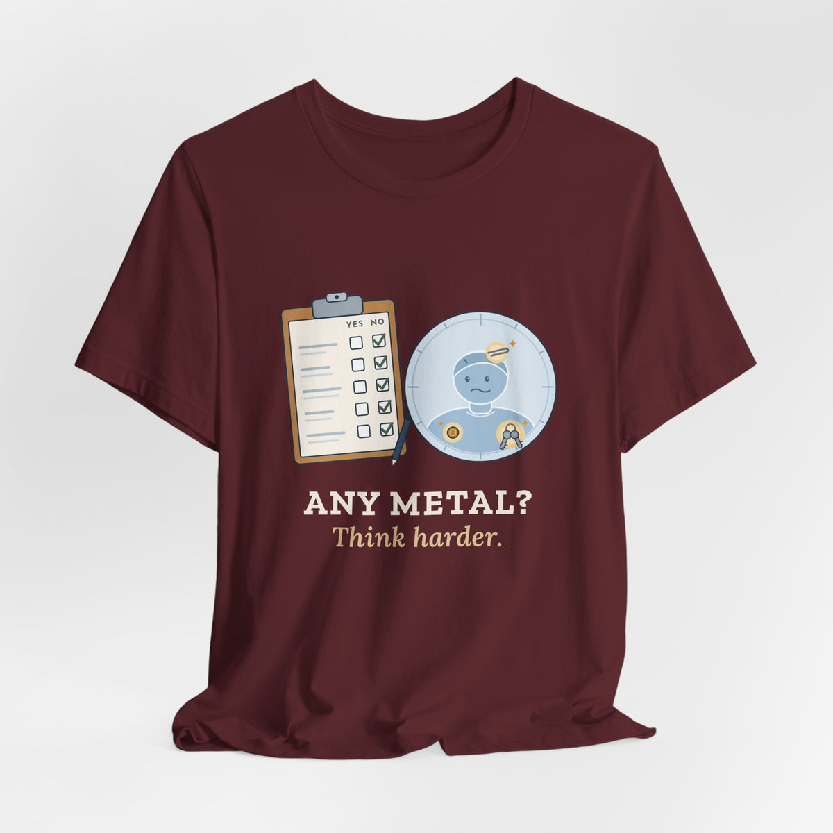 MRI Technologist T-Shirt - Any Metal? Think Harder. MRI Tech Tee