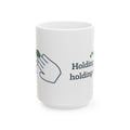 Large 15oz Vet Tech Mug - Holding Paws, Holding Steady. Veterinary Technician Coffee Mug