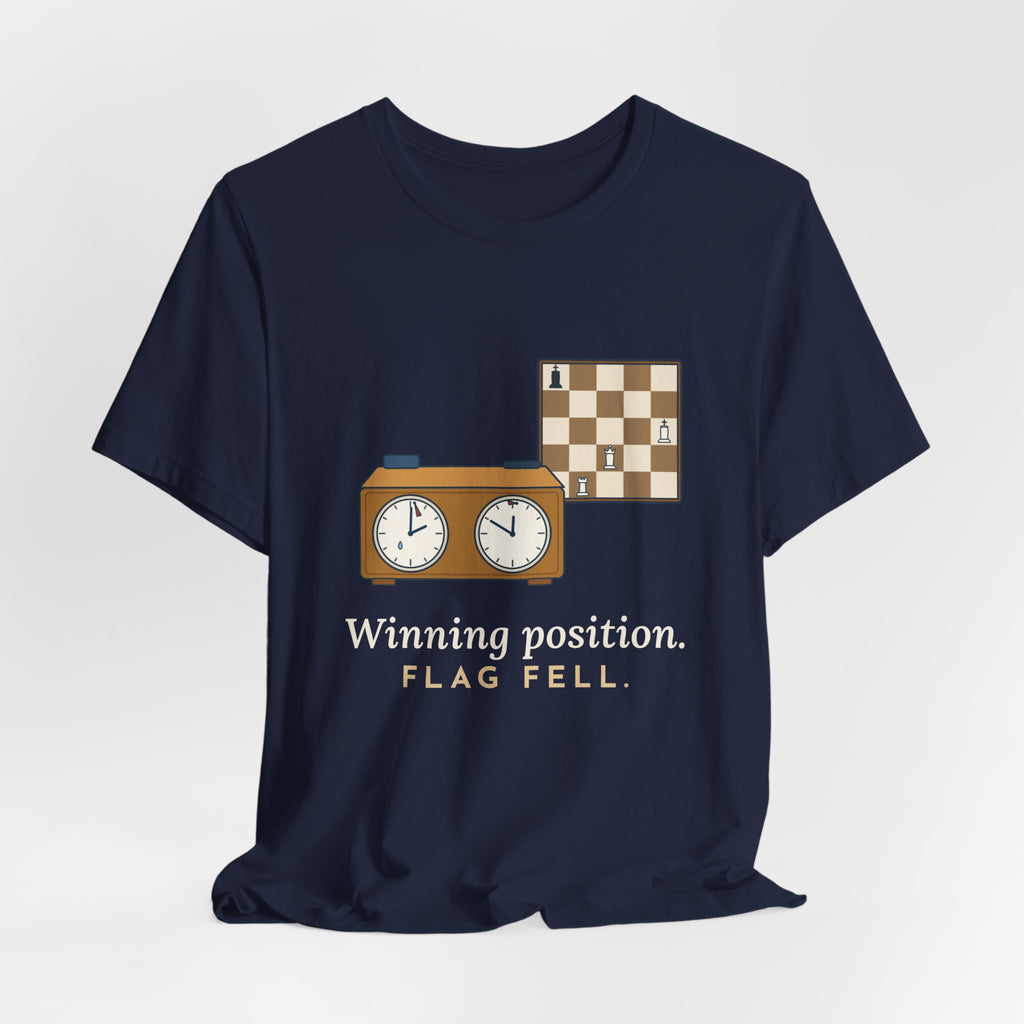 Chess T-Shirt - Winning Position. Flag Fell. Funny Blitz Chess Clock Tee
