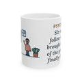 Psychiatric Nurse Practitioner Mug, Six-Week Follow-Up, He Brought a Photo of the Garage He Finally Cleaned, Funny Coffee Mug 11oz