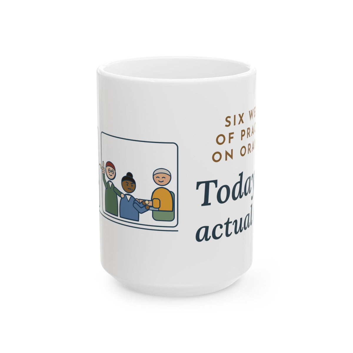 Large 15oz Clinical Nursing Instructor Mug - Today, an Actual Arm