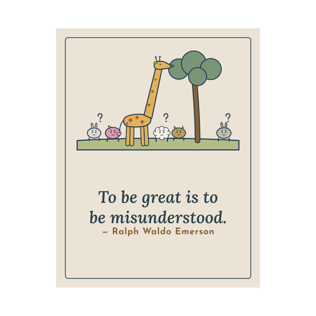 Emerson Quote Poster, To Be Great Is to Be Misunderstood, Wisdom Tall Giraffe Wall Art