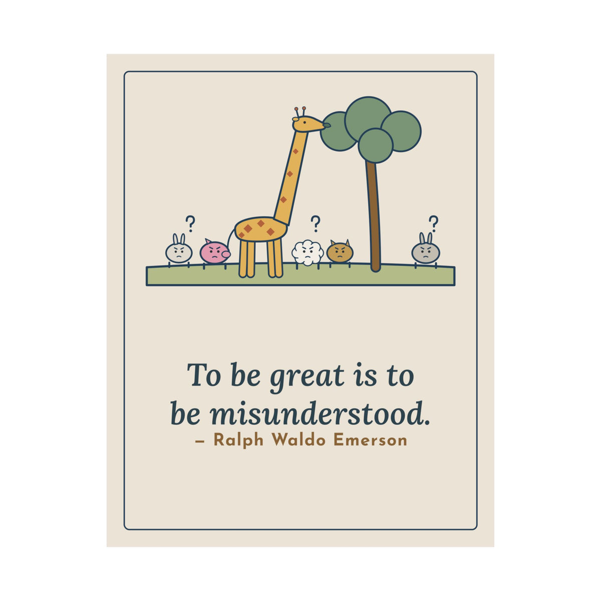 Emerson Quote Poster, To Be Great Is to Be Misunderstood, Wisdom Tall Giraffe Wall Art