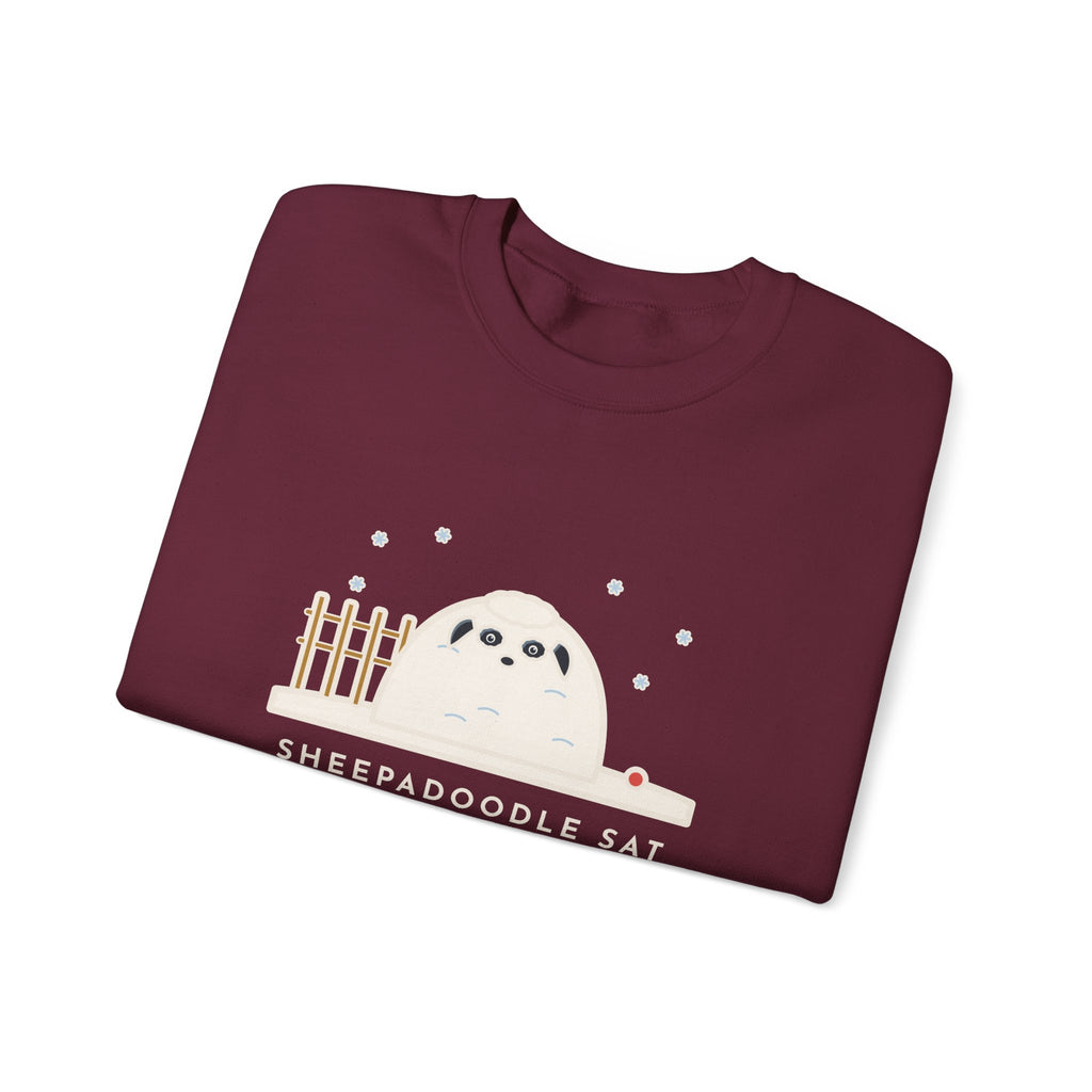 Sheepadoodle Sweatshirt, Sat Down in the Snow and Became a Snowdrift with Eyes, Funny Snowy Yard Crewneck