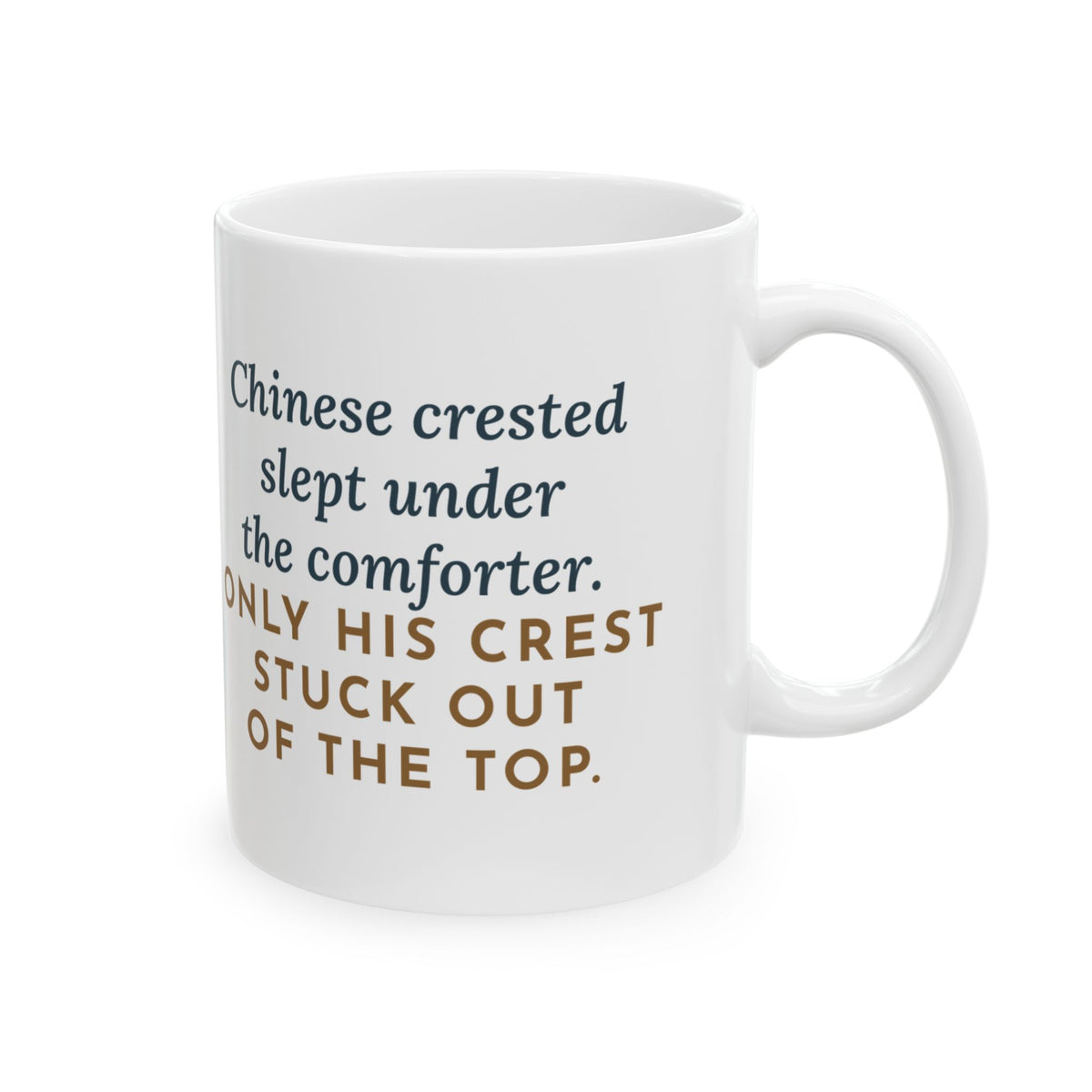 Chinese Crested Coffee Mug - Only His Crest Stuck Out of the Comforter