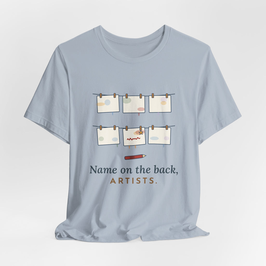 Art Teacher T-Shirt - Name on the Back, Artists. Funny Art Class Tee