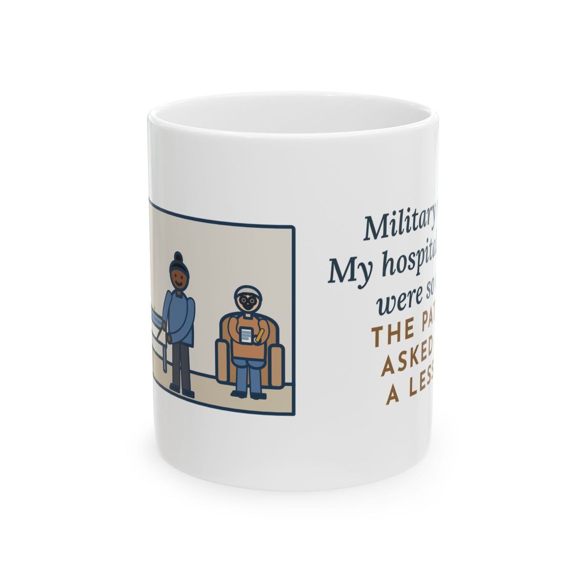 Military Nurse Mug, Bed Corners So Crisp the Patient Asked for a Lesson, Funny Coffee Mug 11oz