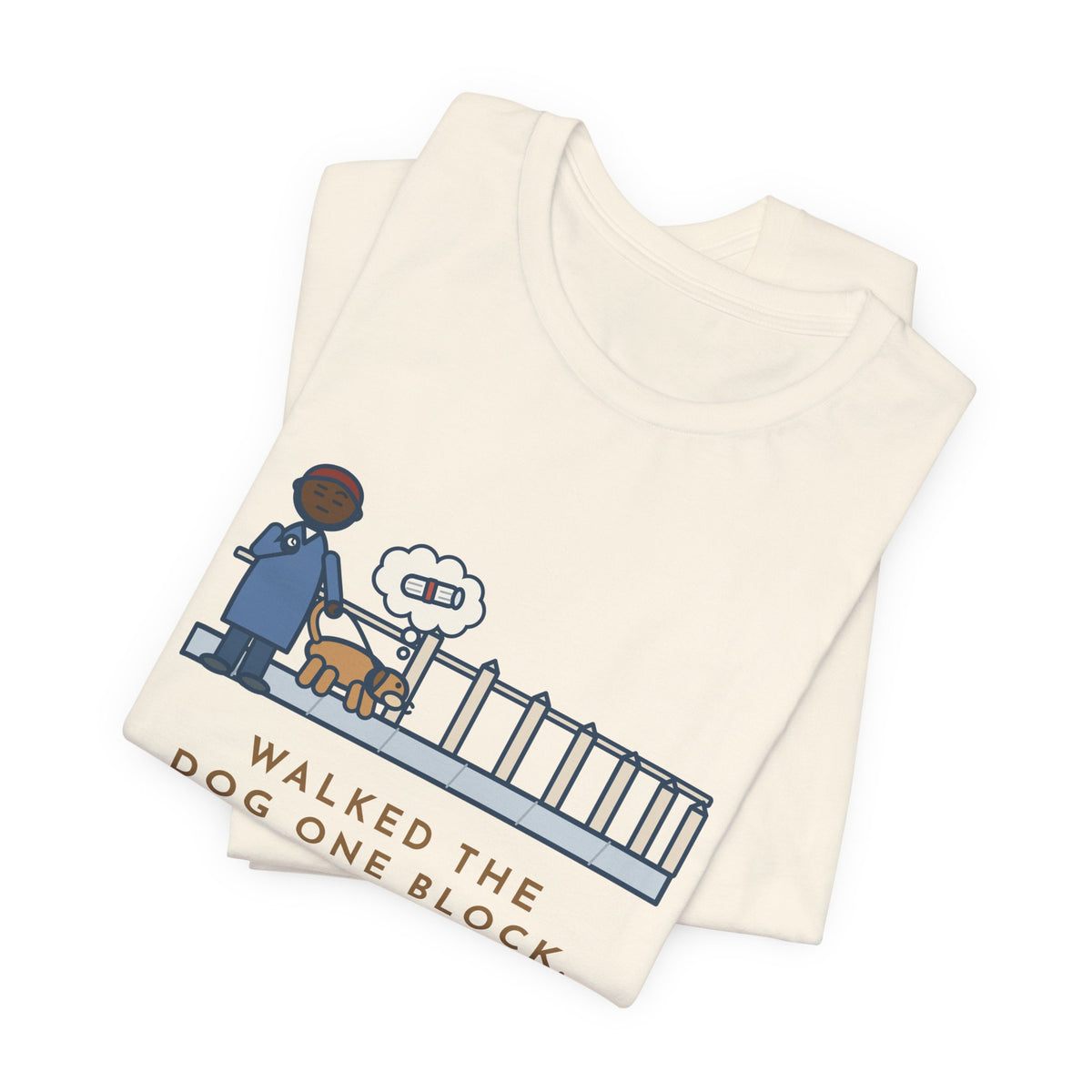 Funny Dog Walker T-Shirt, Walked the Dog One Block, Took Forty Minutes, Fence Post Sniff Tee