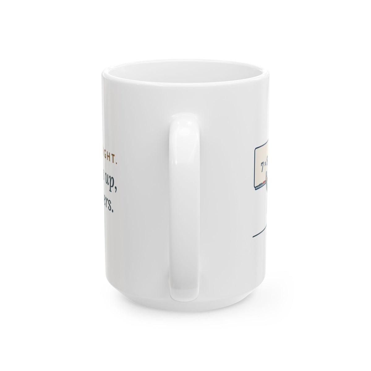 Large 4th Grade Teacher Mug 15oz - Seven Times Eight, Thirty Hands Up, Thirty Answers