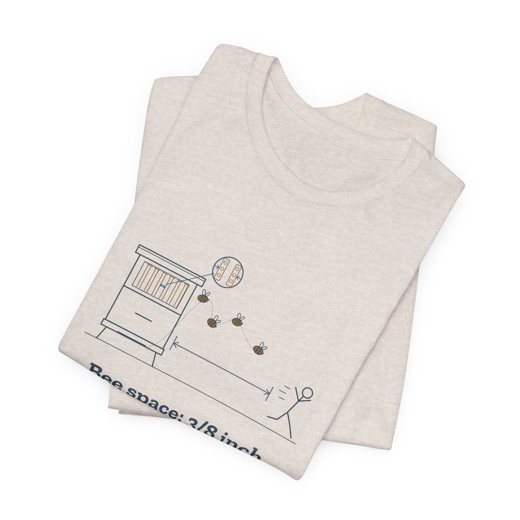 Beekeeping T-Shirt - Bee Space: 3/8 Inch. Personal Space: 30 Feet. Beekeeper Tee