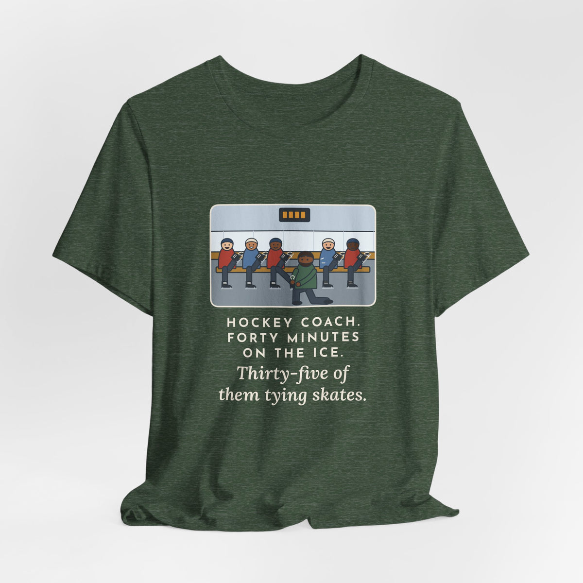 Funny Hockey Coach T-Shirt, Forty Minutes on the Rink, Thirty-Five of Them Tying Skates, Rink Bench Tee