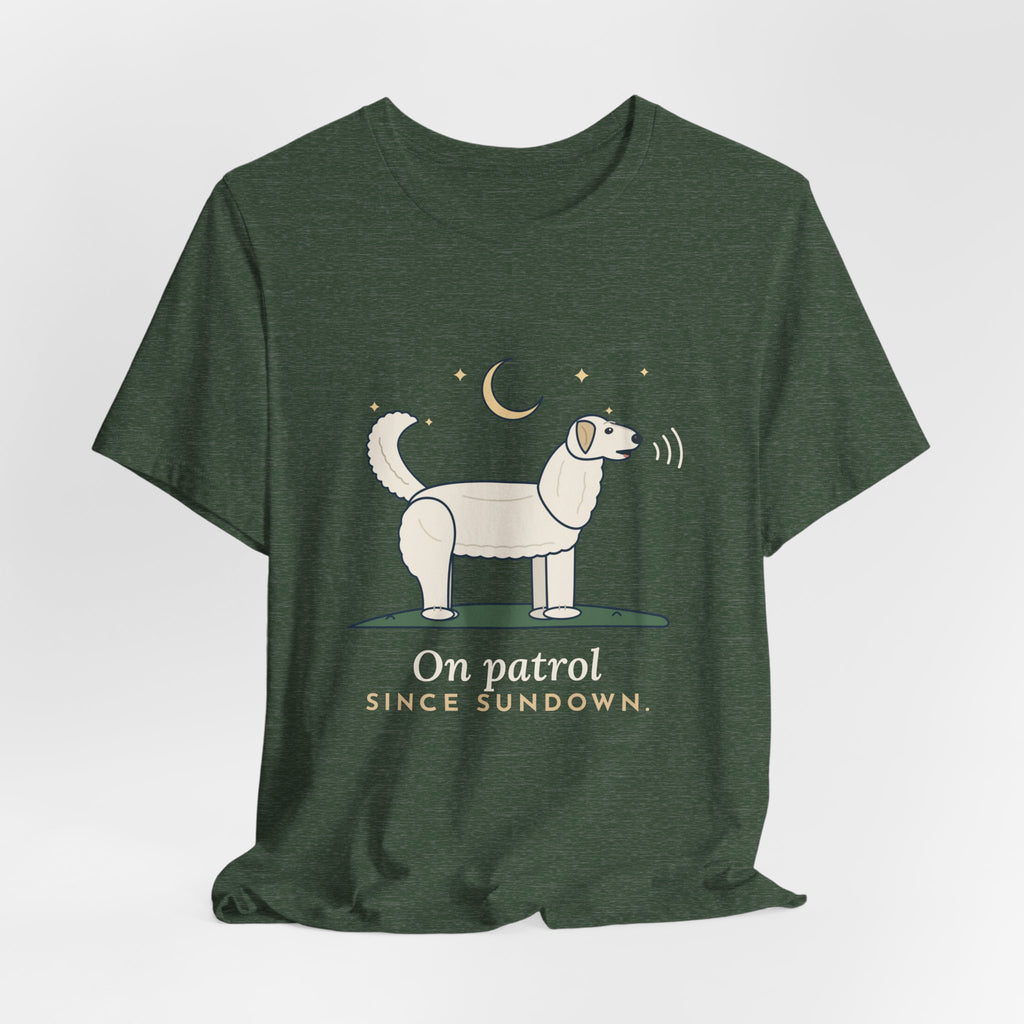 Great Pyrenees T-Shirt - On Patrol Since Sundown Pyr Owner Tee