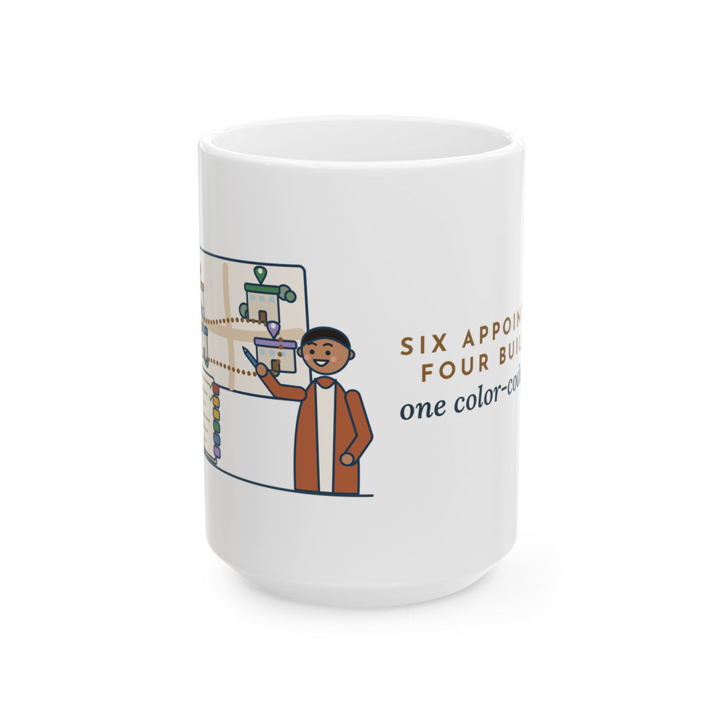 Large Nurse Navigator Mug 15oz - Six Appointments, Four Buildings, One Color-Coded Binder