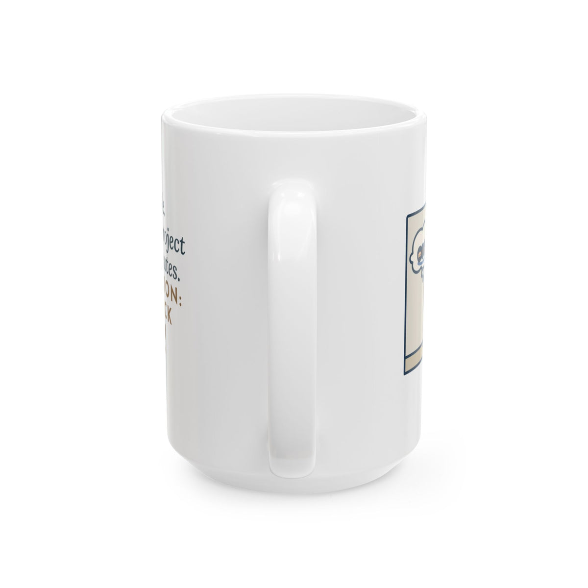 Explained the Project for Twenty Minutes, First Question Was About Groups 15oz Mug, Large Funny Eighth Grade Teacher Coffee Mug