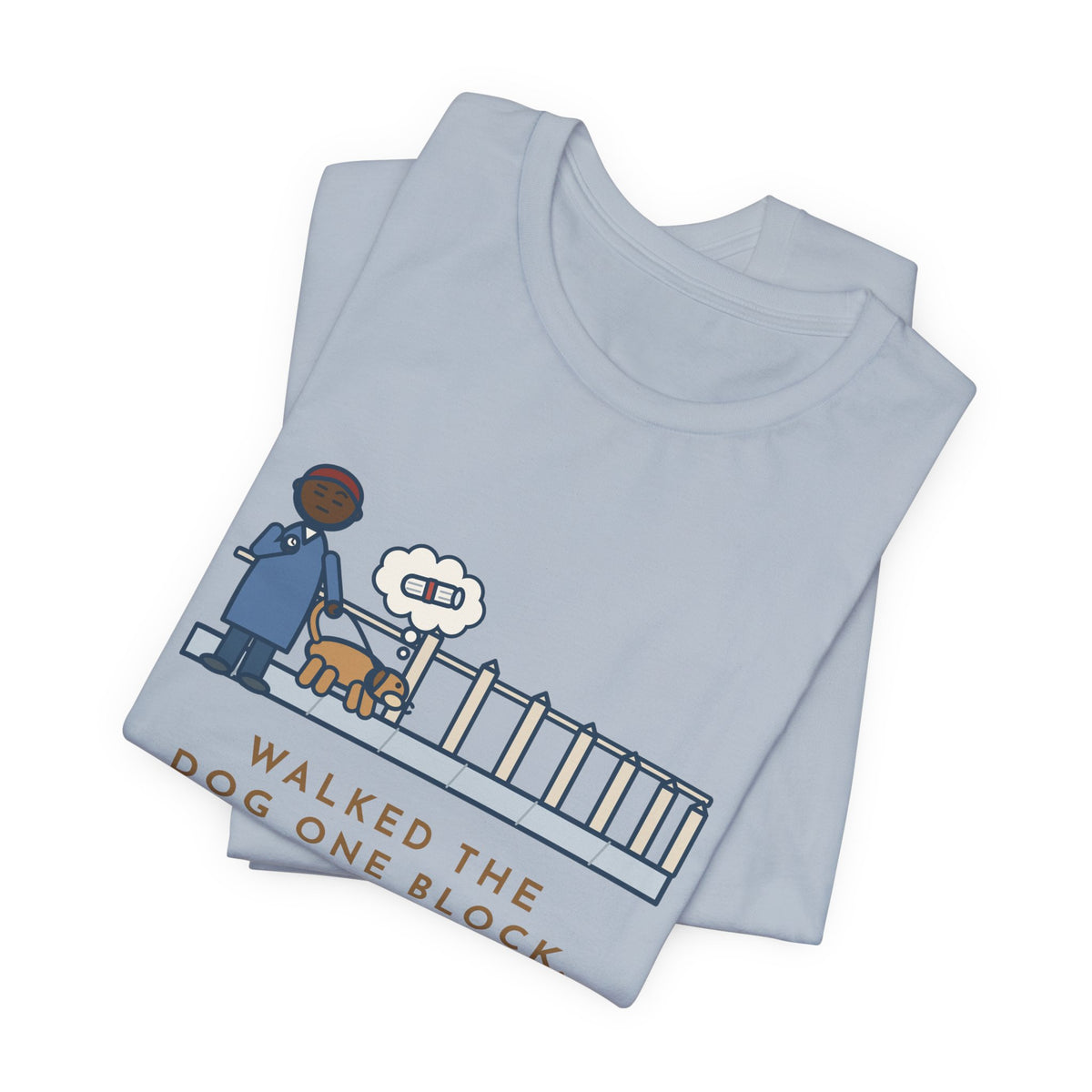Funny Dog Walker T-Shirt, Walked the Dog One Block, Took Forty Minutes, Fence Post Sniff Tee