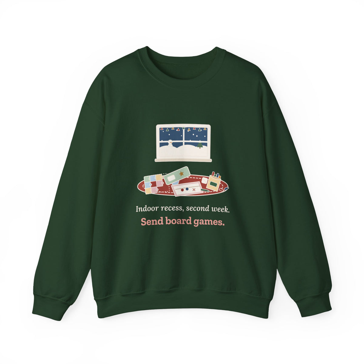 Elementary Teacher Crewneck Sweatshirt - Indoor Recess, Second Week. Send Board Games.