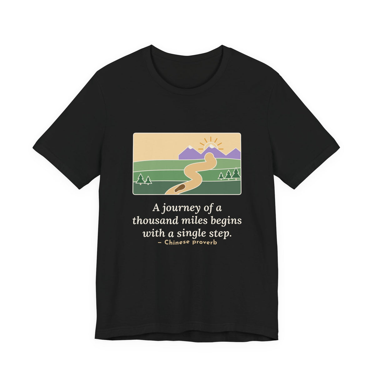 A Journey of a Thousand Miles Begins With a Single Step T-Shirt, Wisdom Proverb Tee with Winding Road