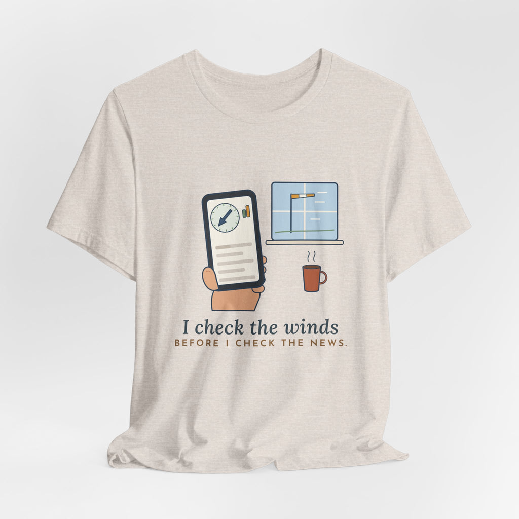 General Aviation Pilot T-Shirt - I Check the Winds Before I Check the News