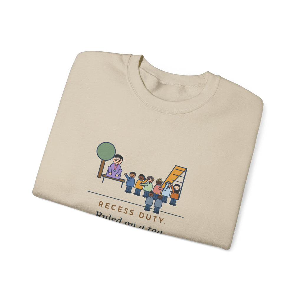 Recess Duty Crewneck Sweatshirt - Playground Tag Dispute, Six Witnesses