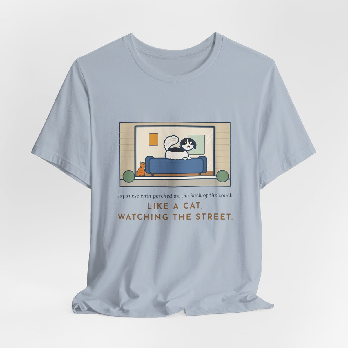 Funny Japanese Chin T-Shirt, Perched on the Back of the Couch Like a Cat, Watching the Street, Window Lookout Tee