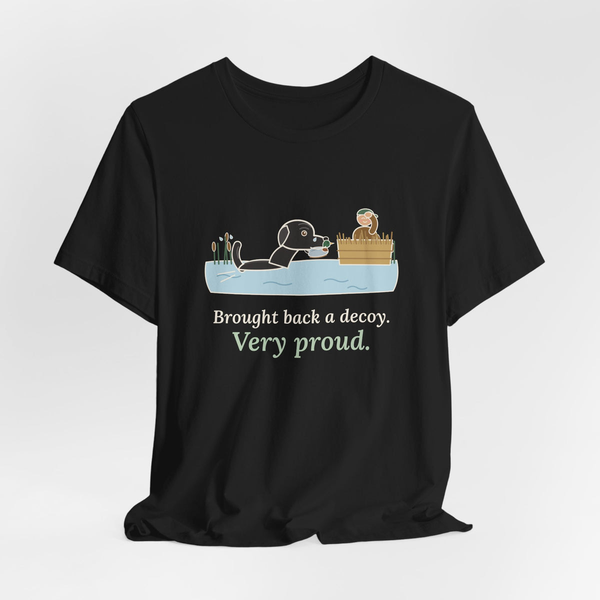 Labrador Duck Dog T-Shirt - Brought Back a Decoy. Very Proud. Funny Lab Tee