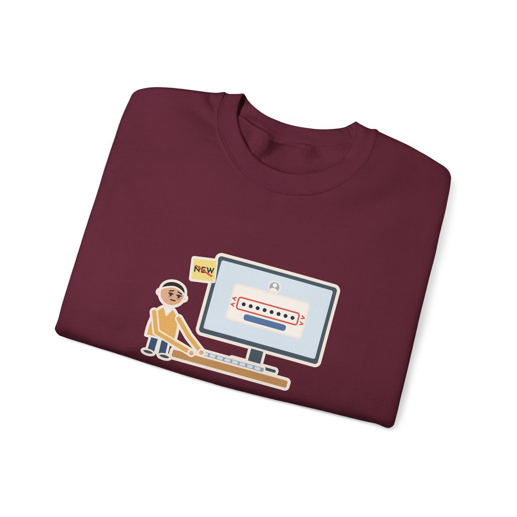 Password Sweatshirt, Changed It, Typed the Old One All Week, Funny Sign-In Box Crewneck