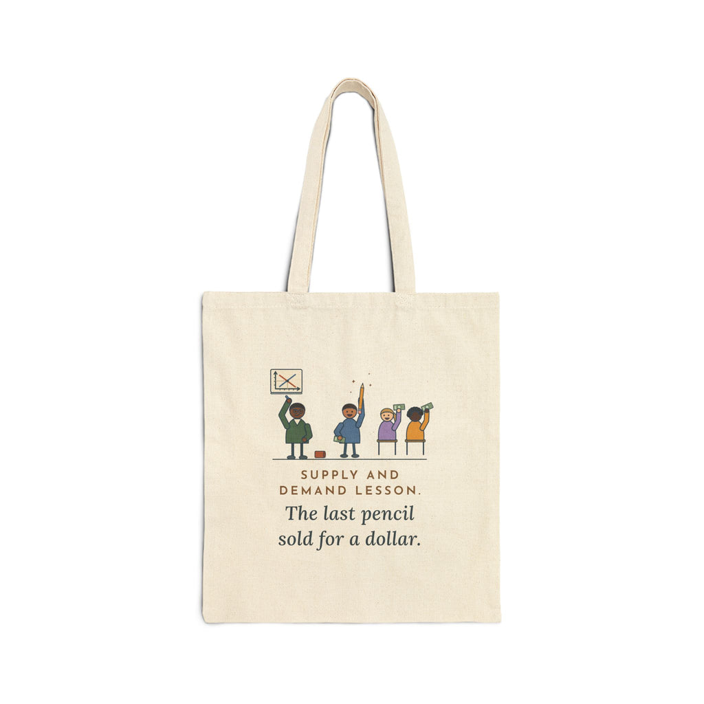 Economics Teacher Tote Bag - The Last Pencil Sold for a Dollar
