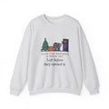 Aunt and Uncle Sweatshirt, Gave the Nephews a Drum Set, Left Before They Opened It, Funny Quick Exit Crewneck