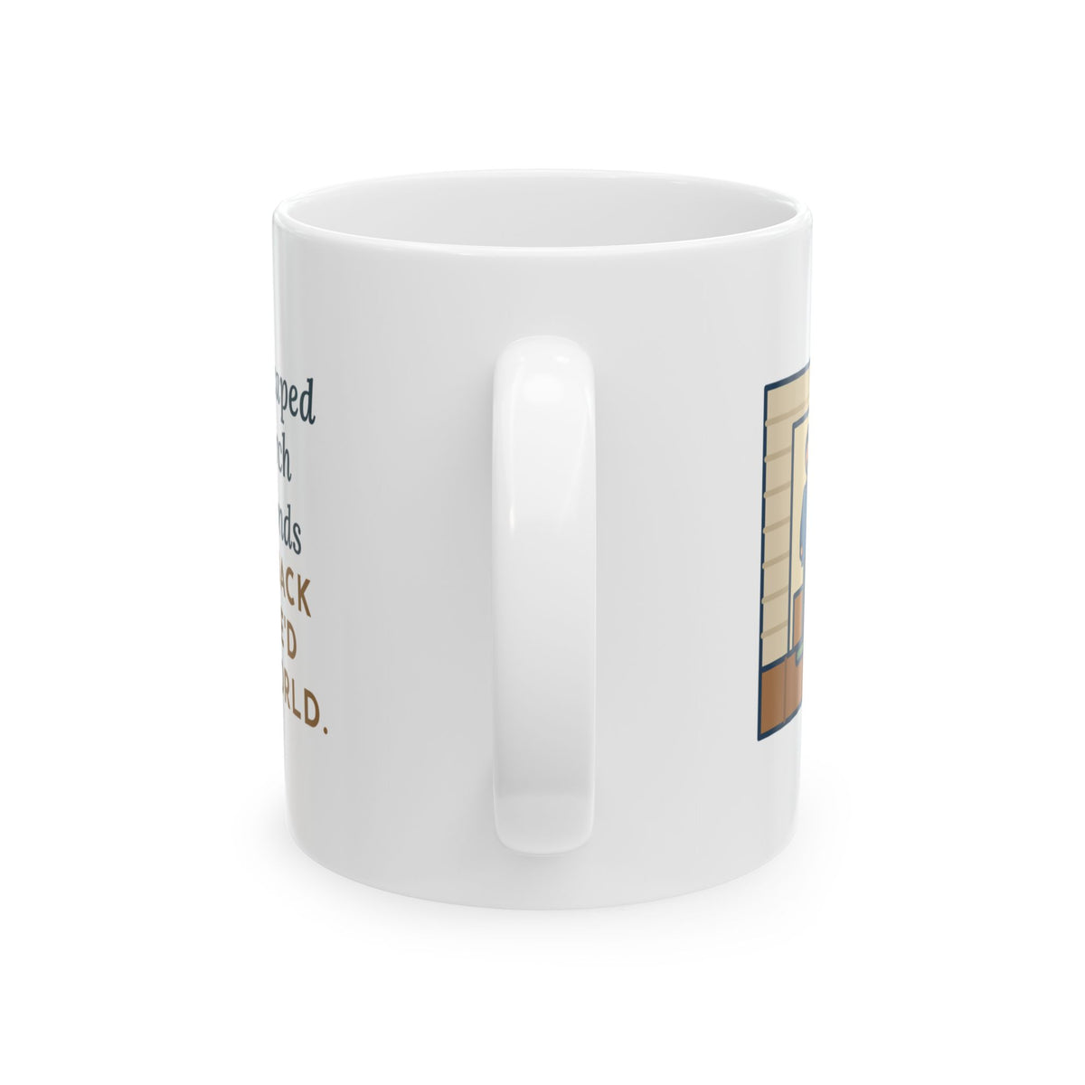 Indoor Cat Mug, Escaped onto the Porch for Nine Seconds, Came Back Like She'd Seen the World, Funny Coffee Mug 11oz