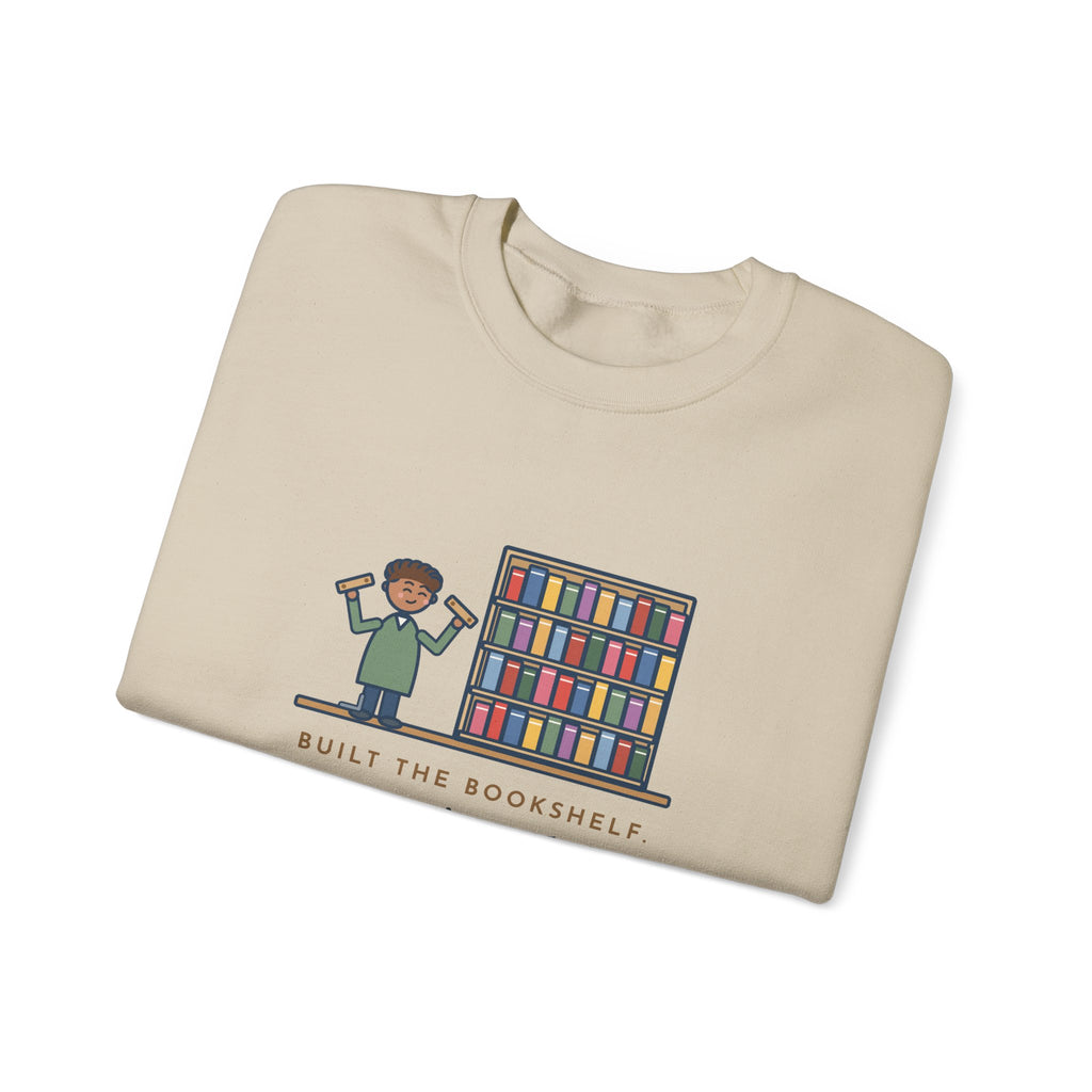 DIY Bookshelf Sweatshirt, Built It, Two Pieces Left Over, Holds Forty Books Anyway, Funny Finished Shelf Crewneck
