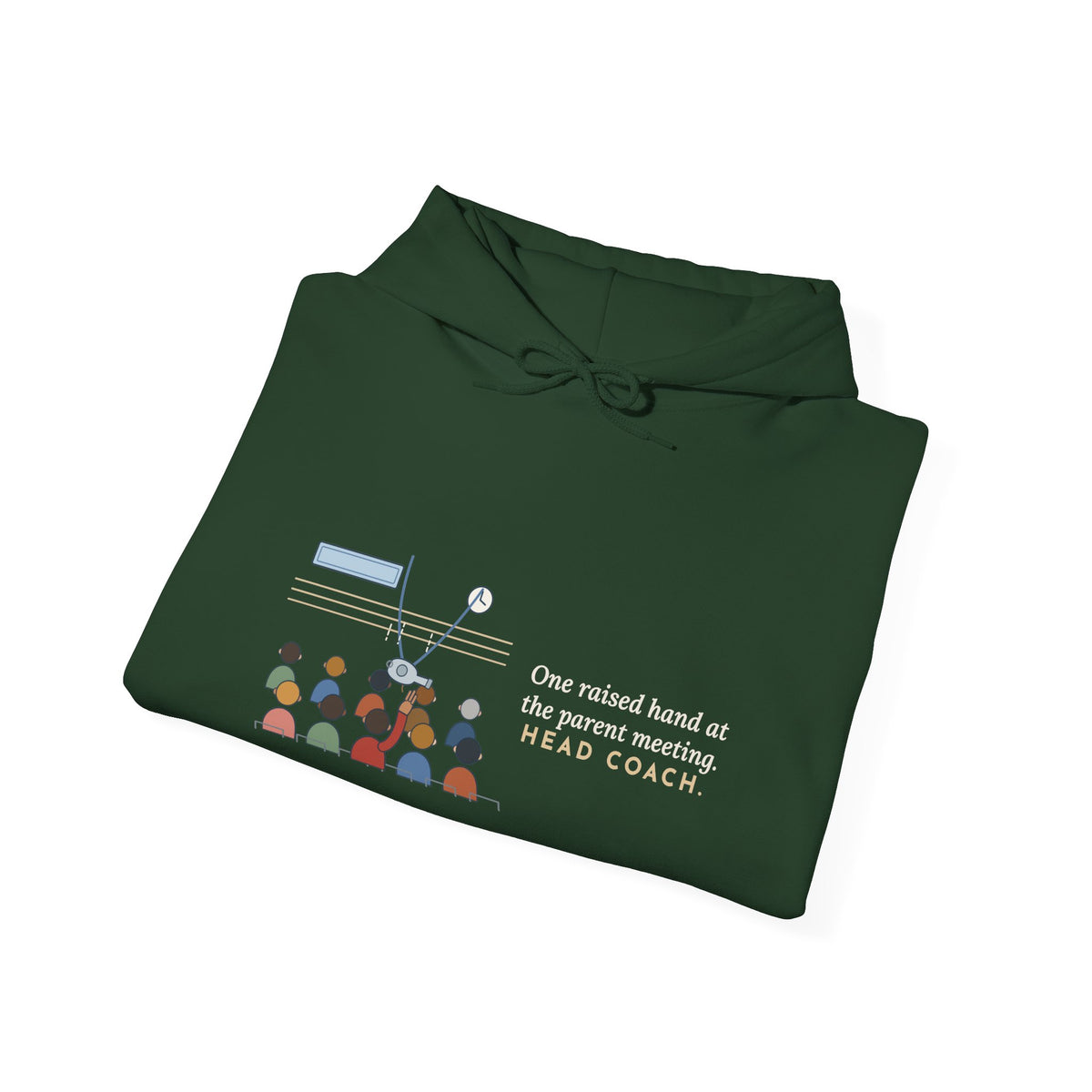 Parent Coach Hoodie - One Raised Hand at the Parent Meeting. Head Coach.