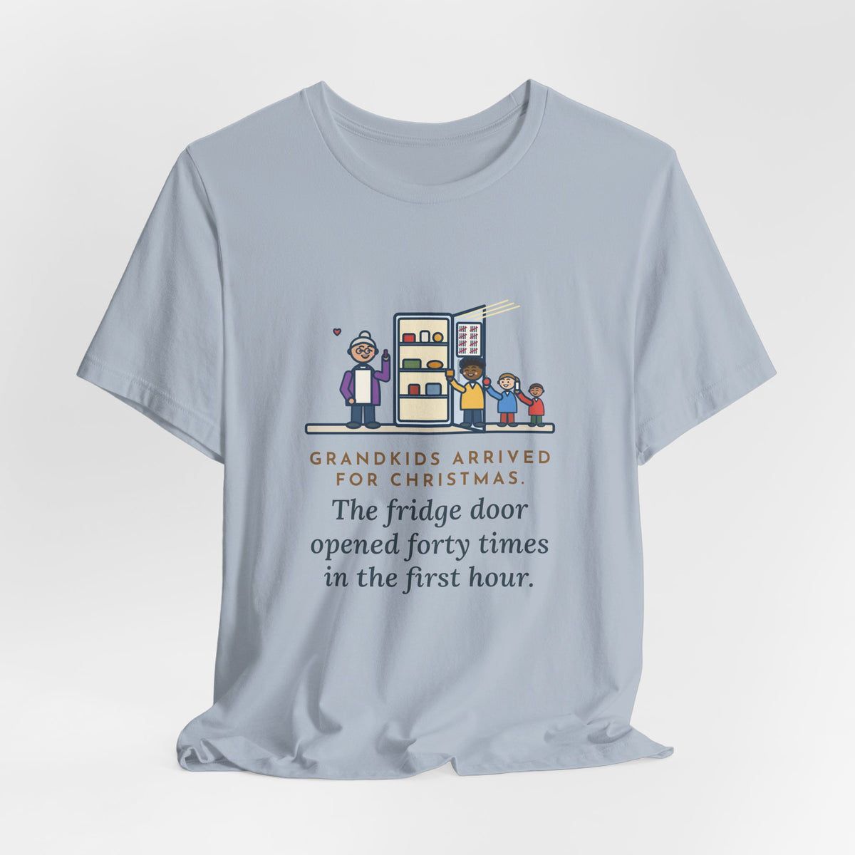 Funny Grandkids at Christmas T-Shirt, Arrived for the Holiday, The Fridge Door Opened Forty Times in the First Hour, Fridge Tally Tee