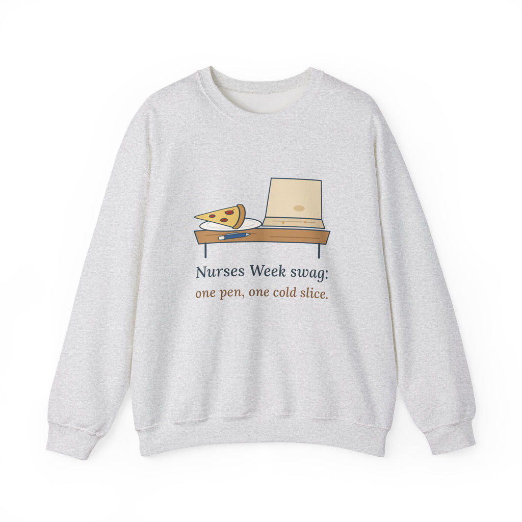Nurses Week Crewneck Sweatshirt - Nurses Week Swag: One Pen, One Cold Slice.