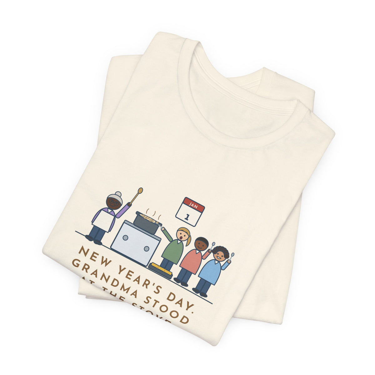 Funny New Year's Day T-Shirt, Grandma Stood at the Stove Until Everyone Ate a Spoonful of Peas for Luck, Southern Kitchen Tee