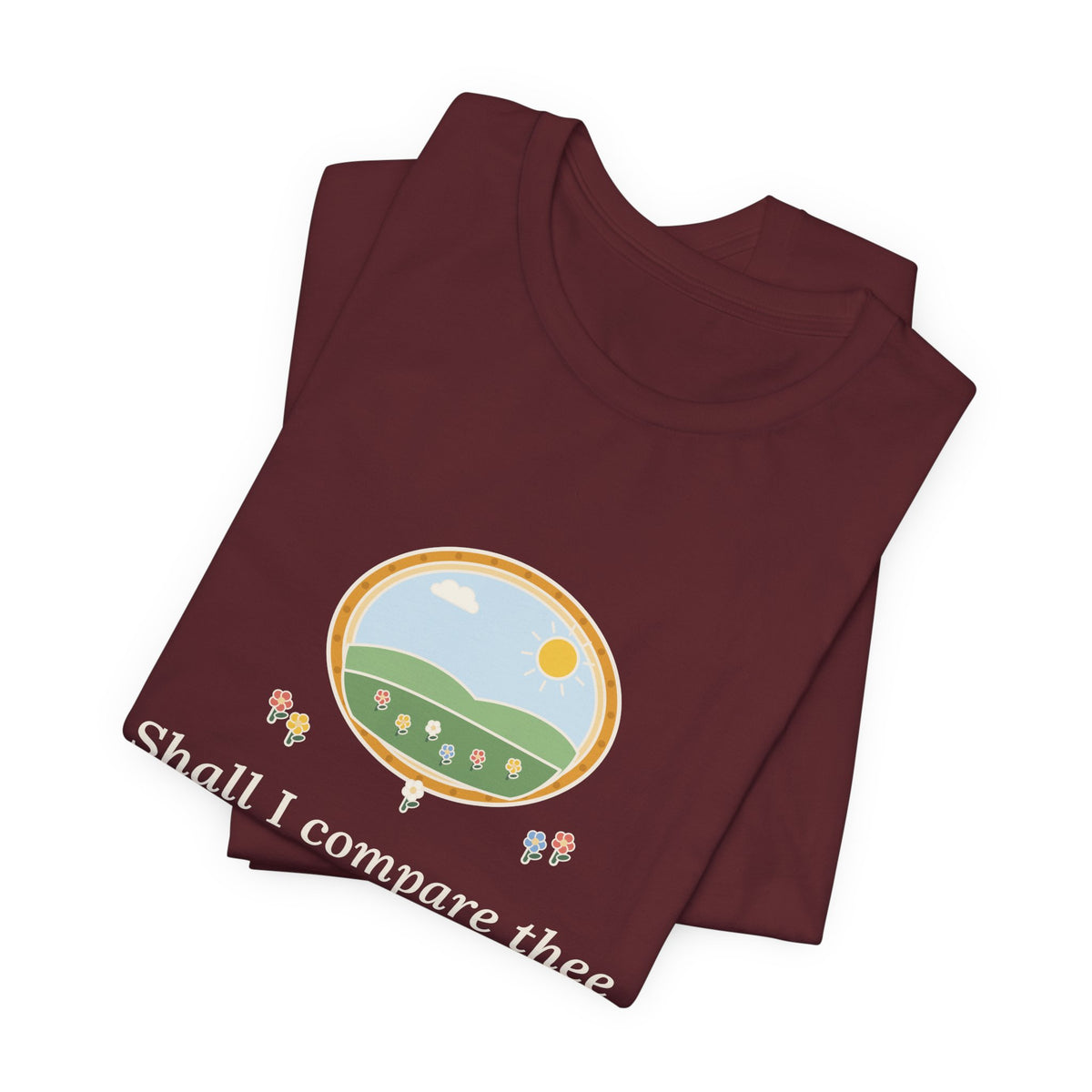 Shakespeare Quote T-Shirt, Shall I Compare Thee to a Summer's Day, Love Framed Meadow Tee