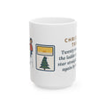 Twenty Minutes on the Ladder Getting It Straight, Leaned Again by Morning 15oz Mug, Large Funny Christmas Tree Star Coffee Mug
