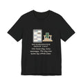Funny Neighborhood T-Shirt, One Loose Dog, Sixty Messages, He Was Home the Whole Time, Porch Nap Tee