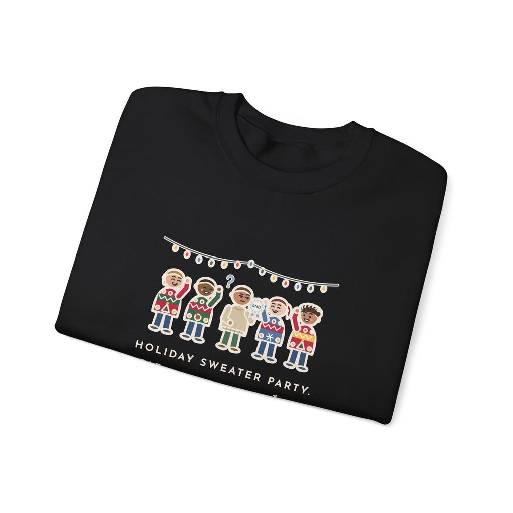 Holiday Sweater Party Sweatshirt, Wore My Regular Winter Sweater, Won Second Place, Funny Party Lineup Crewneck