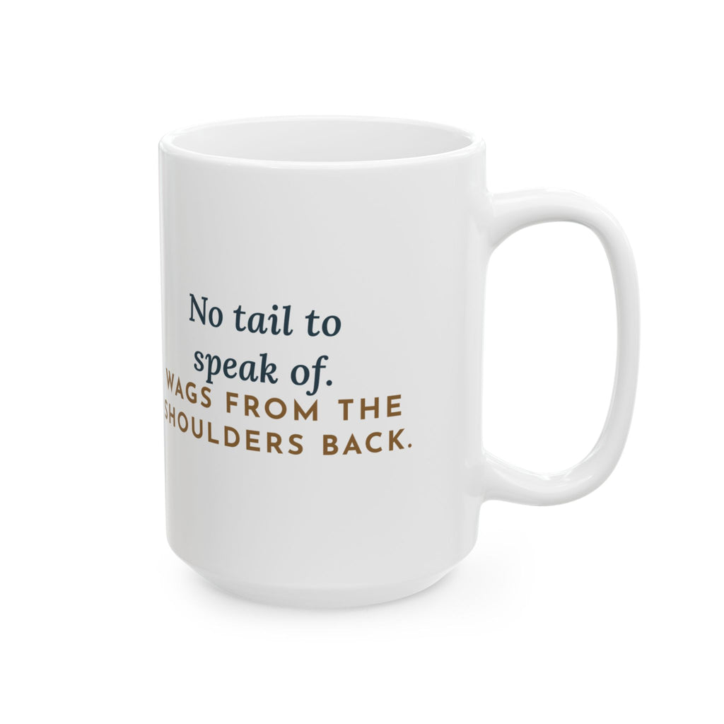 Large Brittany Dog Mug 15oz - No Tail to Speak Of, Wags From the Shoulders Back