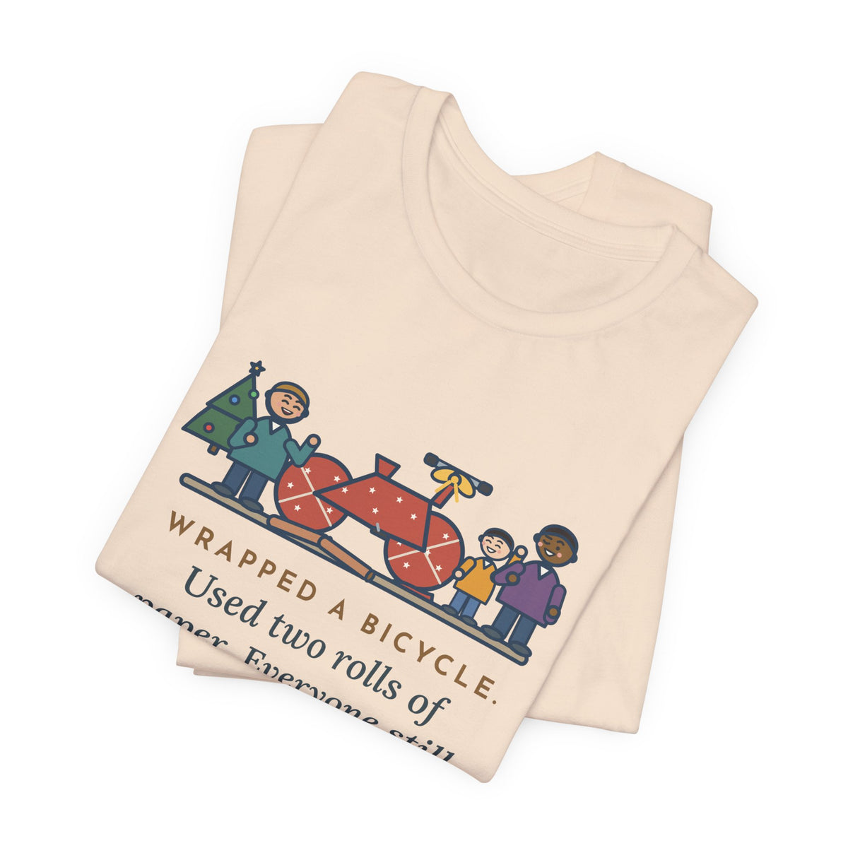 Funny Christmas Gift T-Shirt, Wrapped a Bicycle with Two Rolls of Paper, Everyone Still Knew, Christmas Morning Tee