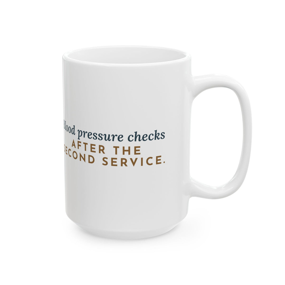 Large Faith Community Nurse Mug 15oz - Blood Pressure Checks After the Second Service