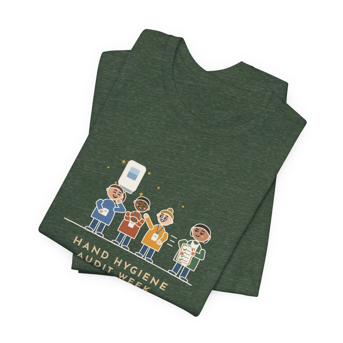 Quality Improvement Nurse T-Shirt - Hand Hygiene Audit Week, Everyone Loves the Sanitizer