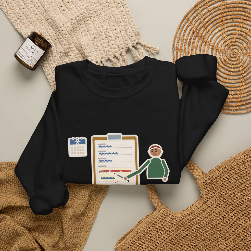 January Sweatshirt, Third Week, Still Writing Last Year on Every Form, Funny Date Field Crewneck